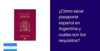 requisitos solicitar pasaporte español siendo argentino