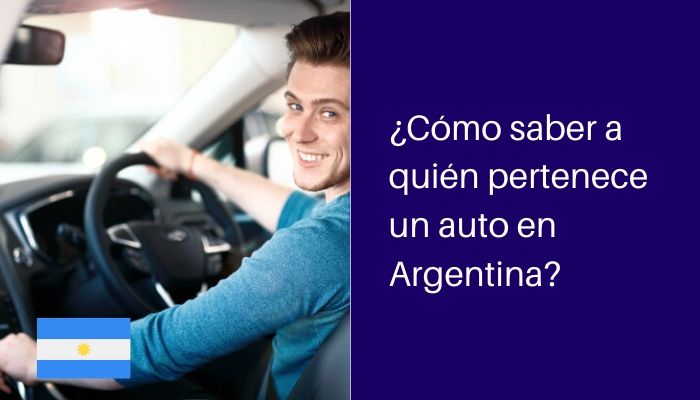Cómo saber a quién pertenece un auto en Argentina?